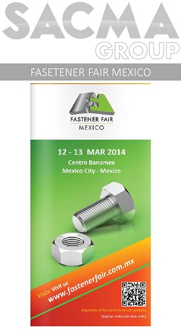 12 - 13 March 2014 – Fastener Fair Mexico