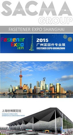 SACMA集团将参加于上海浦东世博展览馆所举办的2015上海紧固件专业展，展期为2015年6月25日至2015年6月27日。